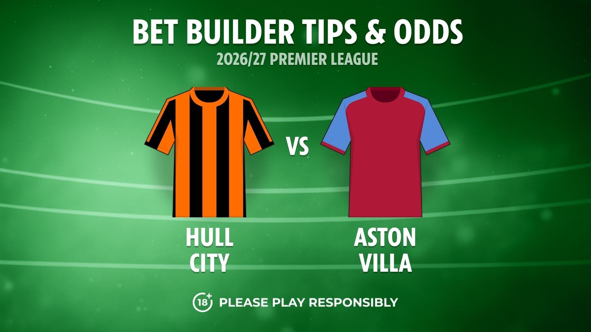 Hull vs Aston Villa prediction: 11/2 bet builder tips and odds