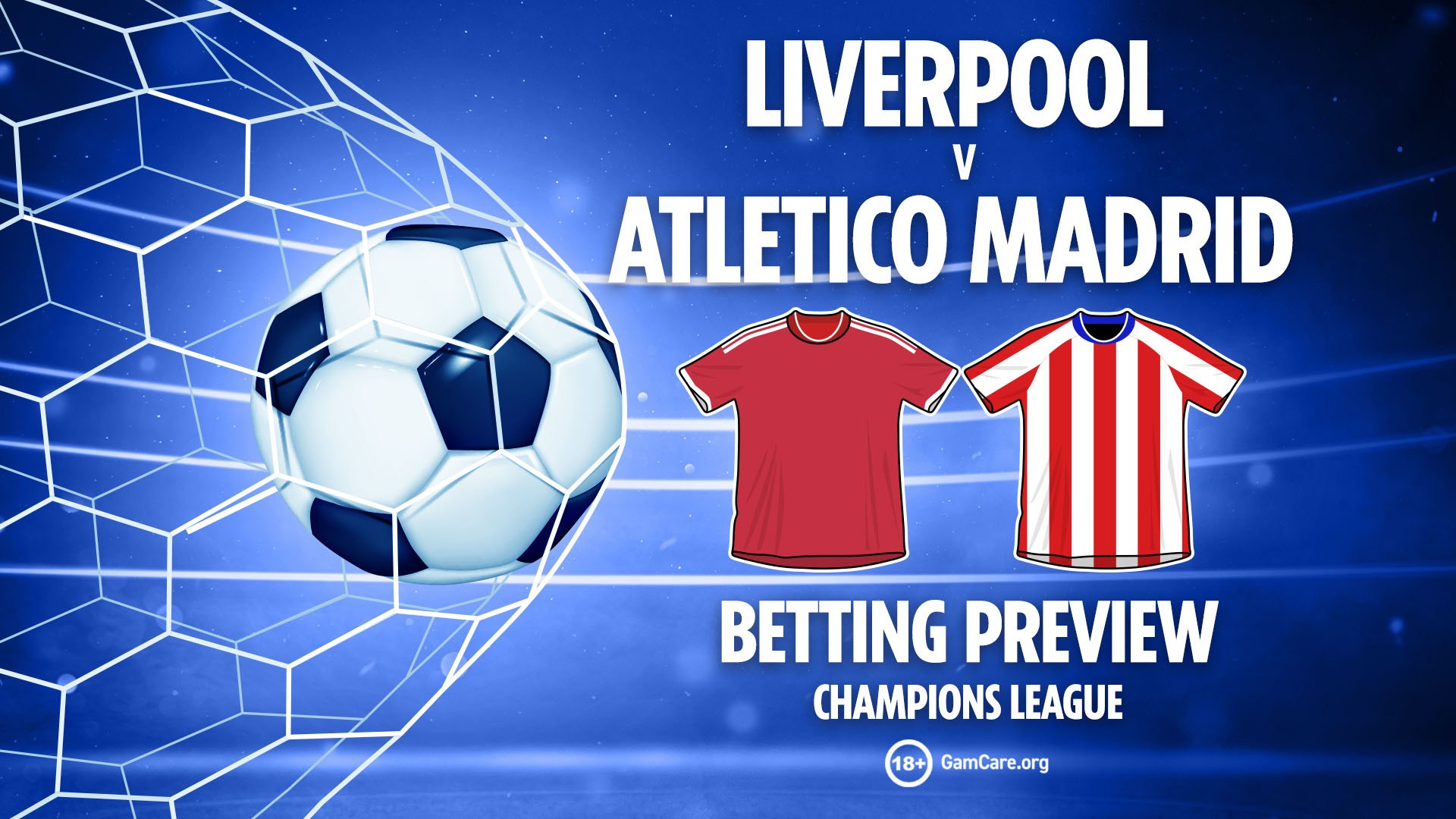 Liverpool vs Atletico Madrid preview: Betting tips, odds and free bets (Champions League predictions)