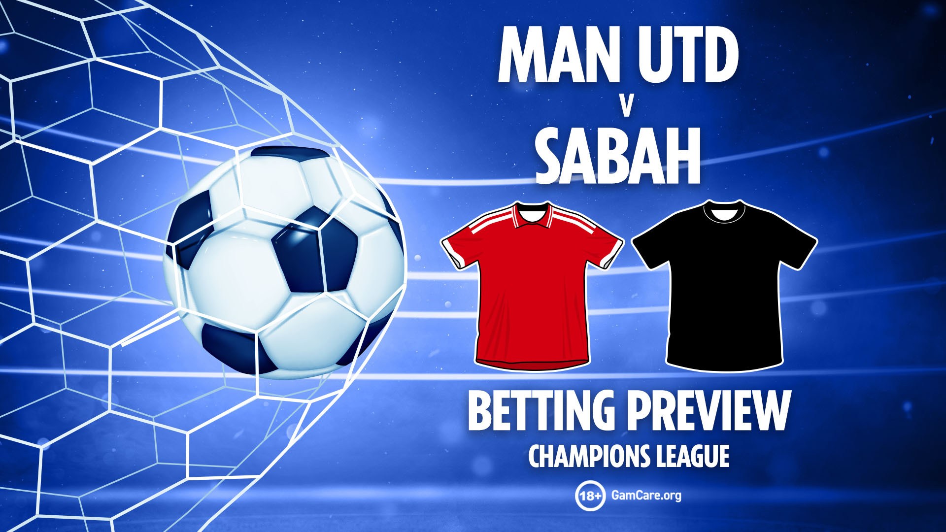 Man Utd vs Sabah preview: Betting tips, odds and free bets (Champions League predictions)