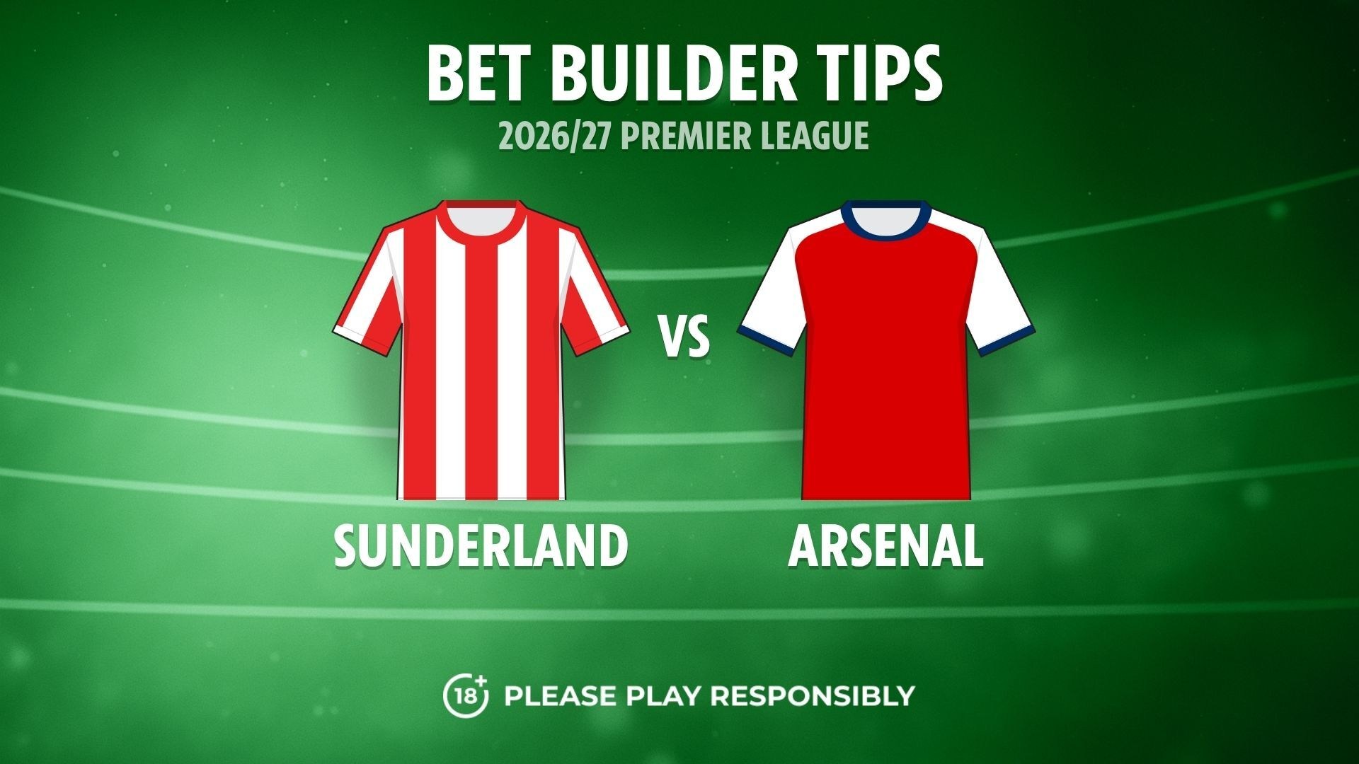 Sunderland vs Arsenal prediction: 8/1 bet builder tips and odds