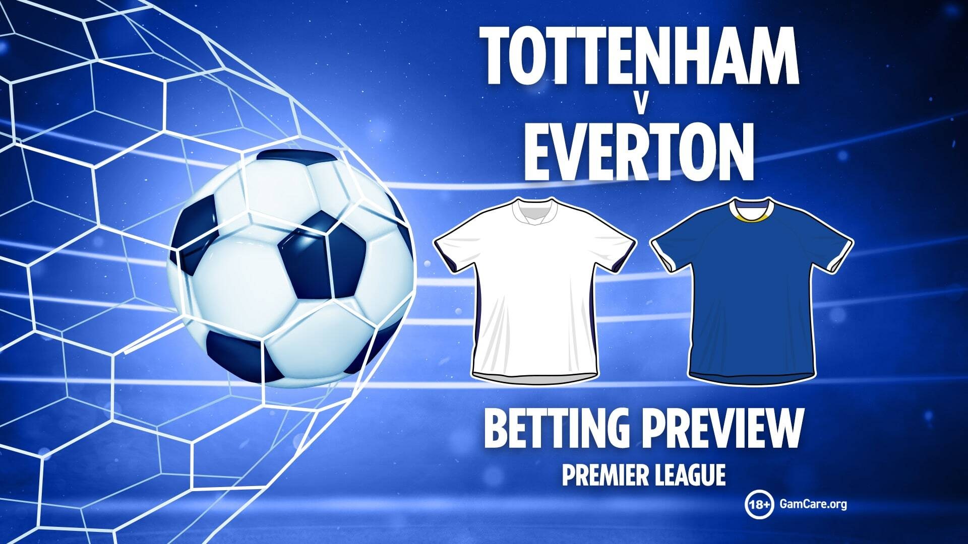 Tottenham vs Everton preview: Betting tips, odds and free bets (Premier League predictions)