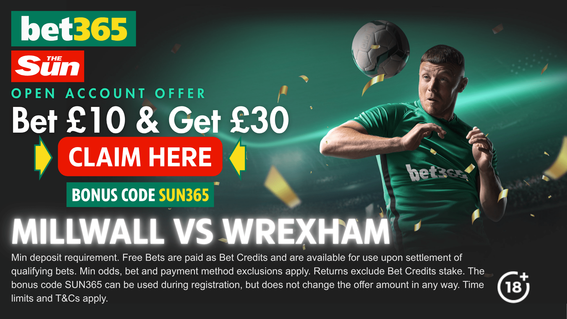 bet365 bonus code: Claim £30 in free bets for Millwall vs Wrexham with SUN365